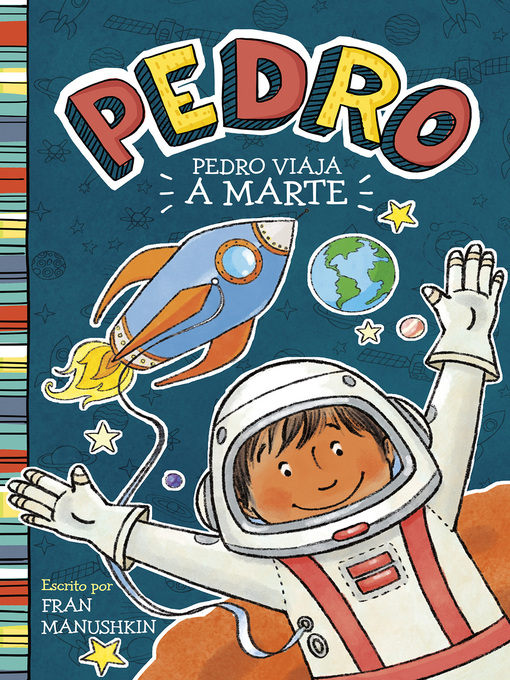 Title details for Pedro viaja a Marte by Fran Manushkin - Available